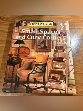 Country Living Small Spaces and Cozy Corners Hardcover